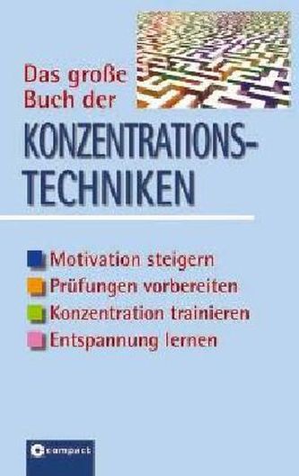 Das große Buch der Konzentrationstechniken