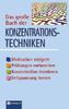 Das große Buch der Konzentrationstechniken