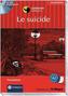 Le suicide, 1 Audio-CD + Begleitbuch