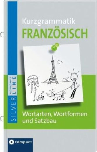 Kurzgrammatik Französisch