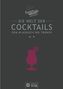 Die Welt der Cocktails - von klassisch bis trendy