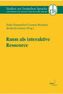 Raum als interaktive Ressource