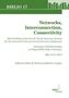 Networks, Interconnection, Connectivity