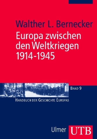 Europa zwischen den Weltkriegen 1914-1945