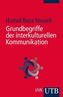 Grundbegriffe der interkulturellen Kommunikation