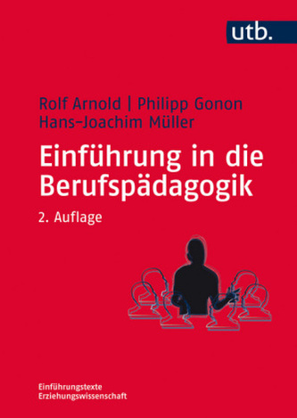 Einführung in die Berufspädagogik Einführung in die Berufspädagogik