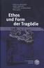 Ethos und Form der Tragödie