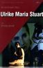 'Ulrike Maria Stuart' von Elfriede Jelinek