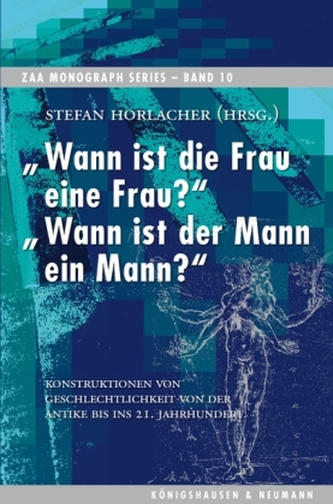 Wann ist die Frau eine Frau?  Wann ist der Mann ein Mann?