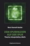 Dem Spurenlesen auf der Spur