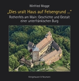 'Dies uralt Haus auf Felsengrund ...