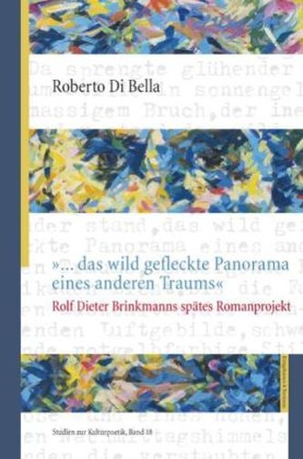 '... das wild gefleckte Panorama eines anderen Traums'