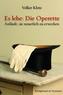 Es lebe: Die Operette
