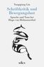 Schriftkritik und Bewegungslust