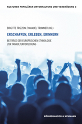 Erschaffen, Erleben, Erinnern