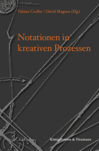 Notationen in kreativen Prozessen