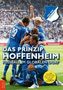 Das Prinzip Hoffenheim