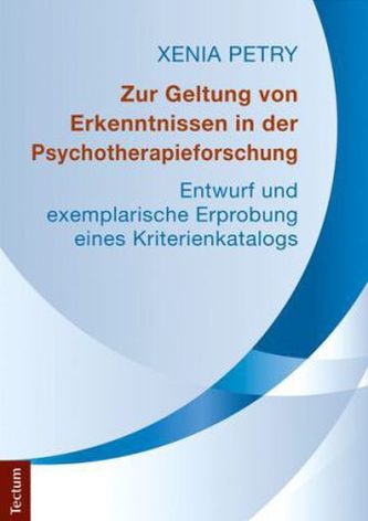 Zur Geltung von Erkenntnissen in der Psychotherapieforschung