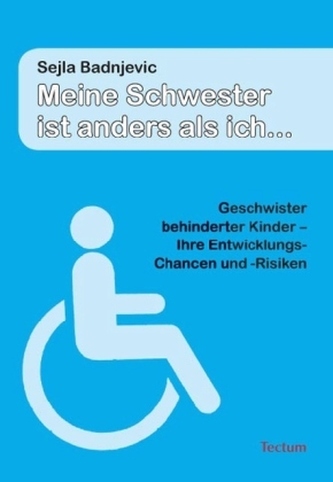 Meine Schwester ist anders als ich . . .