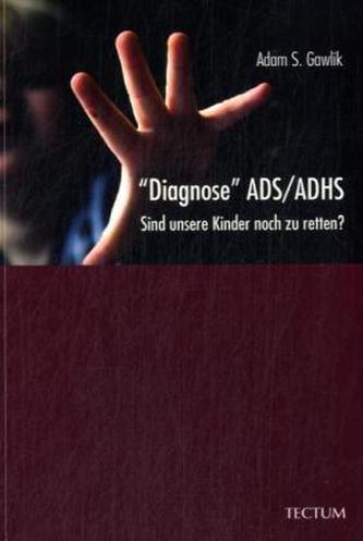 'Diagnose' ADS/ADHS