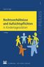 Rechtsverhältnisse und Aufsichtspflichten in Kindertagesstätten