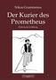 Der Kurier des Prometheus