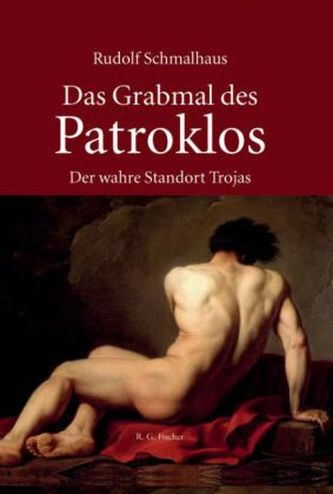 Das Grabmal des Patroklos