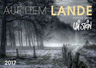 Auf dem Lande 2017 - Wandkalender