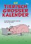 Tierisch großer Kalender 2017