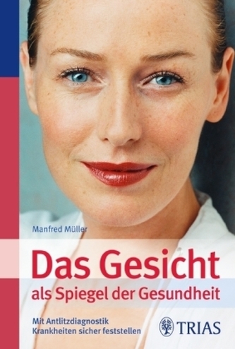Das Gesicht als Spiegel der Gesundheit