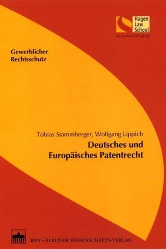 Deutsches und Europäisches Patentrecht