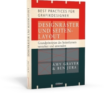 Designraster und Seitenlayout - Grundprinzipien des Seitenlayouts verstehen und anwenden