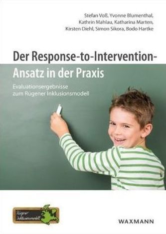 Der Response-to-Intervention-Ansatz in der Praxis Der Response-to-Intervention-Ansatz in der Praxis