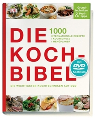 Die Kochbibel, m. DVD Die Kochbibel, m. DVD