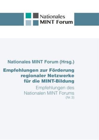 Empfehlungen zur Förderung regionaler Netzwerke für die MINT-Bildung