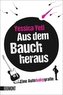 Aus dem Bauch heraus