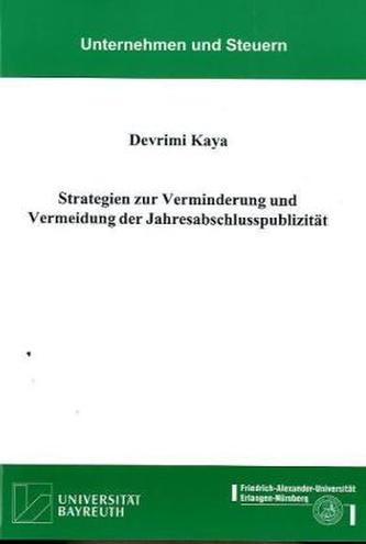 Strategien zur Verminderung und Vermeidung der Jahresabschlusspublizität