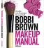 Bobbi Brown Makeup Manual