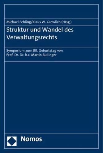 Struktur und Wandel des Verwaltungsrechts