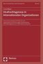 Strafrechtsgenese in Internationalen Organisationen