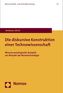 Die diskursive Konstruktion einer Technowissenschaft