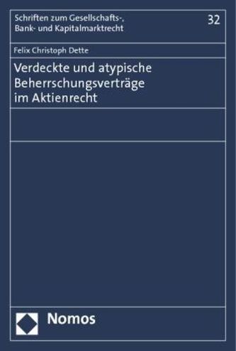 Verdeckte und atypische Beherrschungsverträge im Aktienrecht