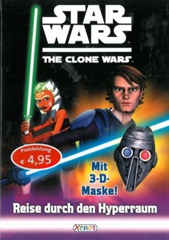 Star Wars, The Clone Wars - Reise durch den Hyperraum, m. 3-D-Maske