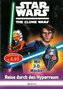Star Wars, The Clone Wars - Reise durch den Hyperraum, m. 3-D-Maske