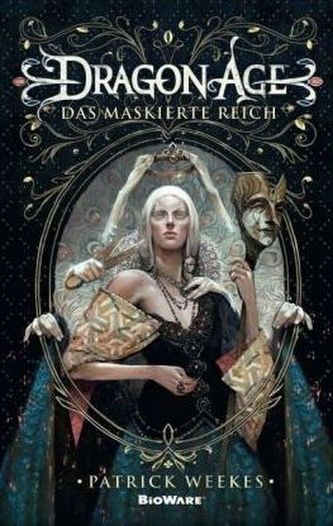 Dragon Age - Das maskierte Reich