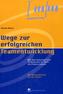 Wege zur erfolgreichen Teamentwicklung