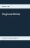 Diagnose: Krebs