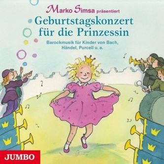 Geburtstagskonzert für die Prinzessin, 1 Audio-CD