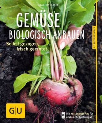 Gemüse biologisch anbauen Gemüse biologisch anbauen