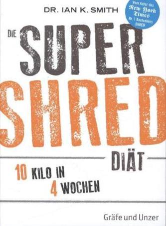 Die SUPER SHRED Diät